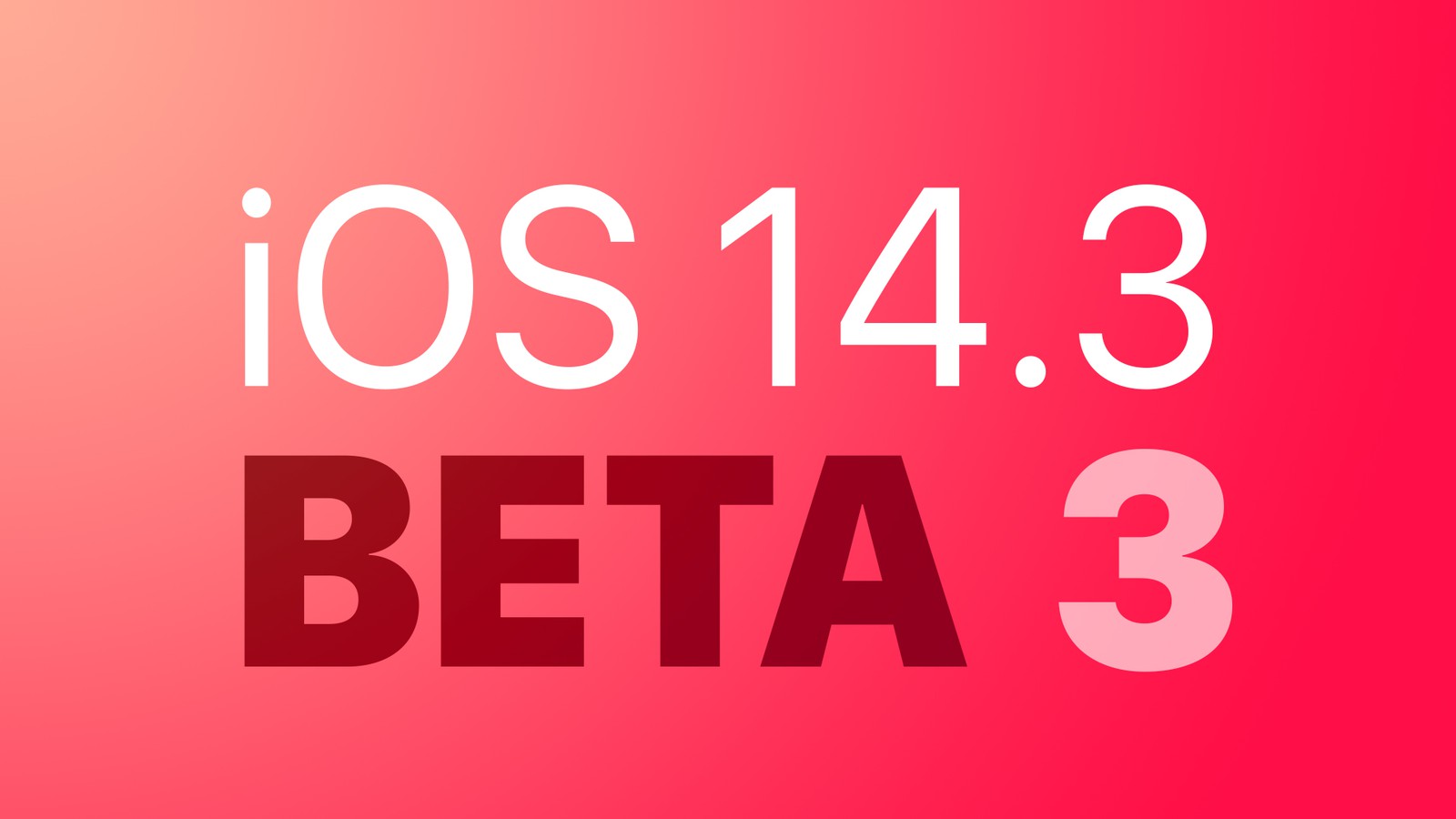 iOS14.3beta3怎么样（ios14.3beta3流畅吗）